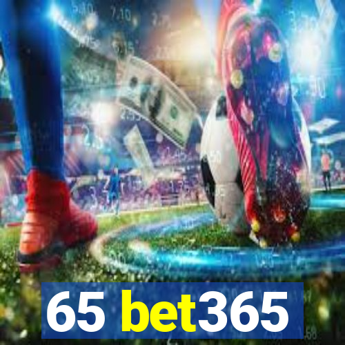 65 bet365